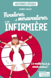 Aventures et mésaventures d une infirmière