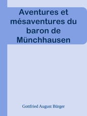 Aventures et mésaventures du baron de Münchhausen