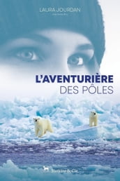 Aventurières des pôles