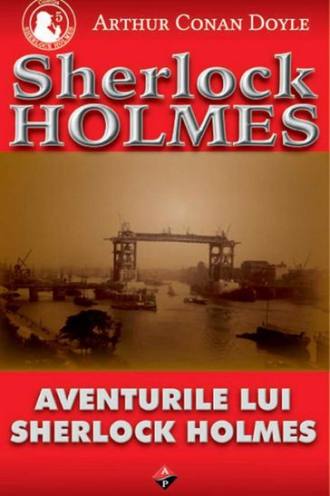 Aventurile lui Sherlock Holmes - Arthur Conan Doyle