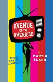 Avenue of the Americas: Three One-Act Comedies