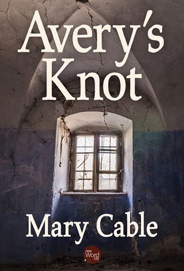 Avery's Knot - Mary Cable