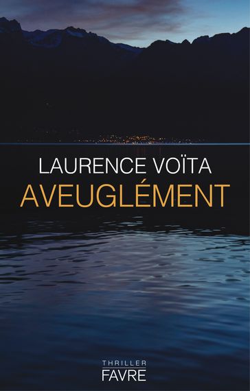 Aveuglément - Laurence Voita