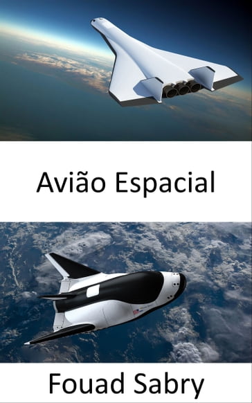 Avião Espacial - Fouad Sabry