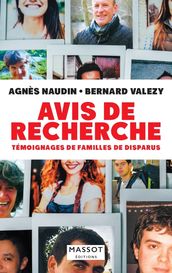 Avis de recherche - Témoignages de familles de disparus