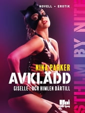 Avklädd - Giselle : Och himlen därtill S1E7