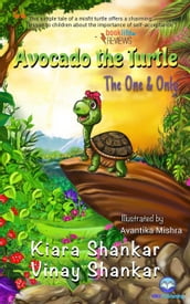 Avocado the Turtle: The One and Only