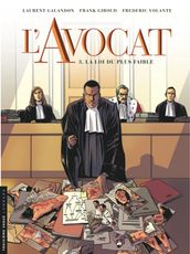 L Avocat - Tome 3 - La Loi du plus faible