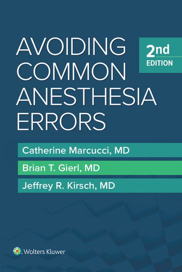 Avoiding Common Anesthesia Error - Catherine Marcucci - Gierl - Jeffrey R. Kirsch