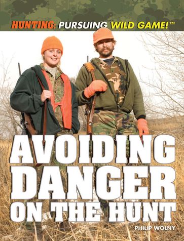 Avoiding Danger on the Hunt - Philip Wolny