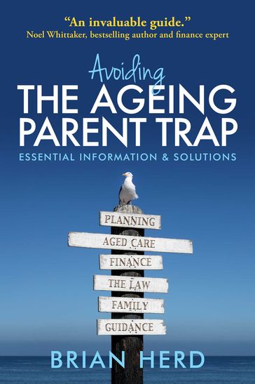Avoiding the Ageing Parent Trap - Brian Herd