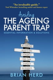 Avoiding the Ageing Parent Trap