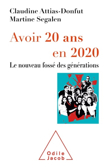 Avoir 20 ans en 2020 - Claudine Attias-Donfut - Martine Segalen