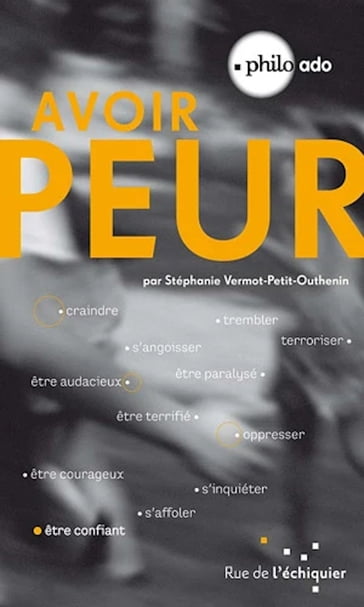 Avoir peur - Stéphanie Vermot-Petit-Outhenin