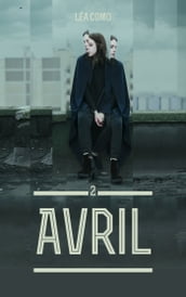 Avril - Tome 2