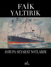 Avrupa Seyahat Notlarm - 1951