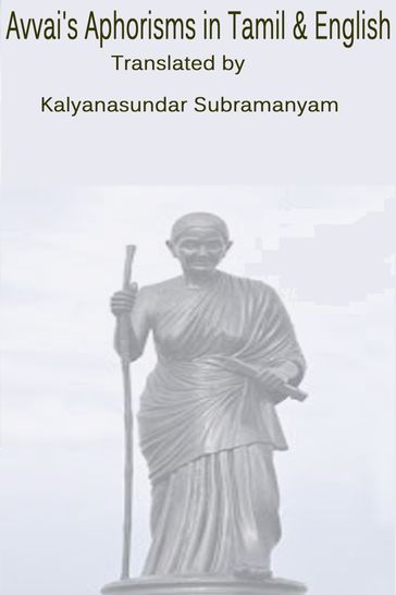 Avvai's Aphorisms in Tamil & English - kalyanasundar subramaniam