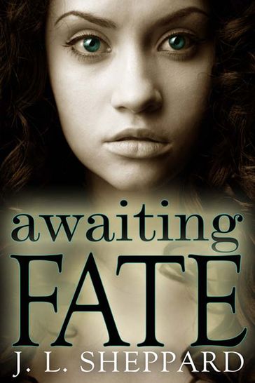 Awaiting Fate - J. L. Sheppard