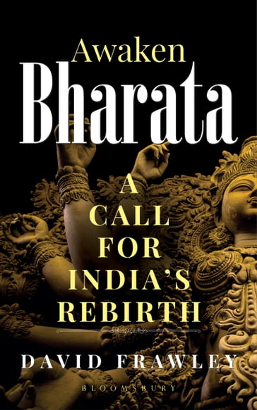 Awaken Bharata - David Frawley