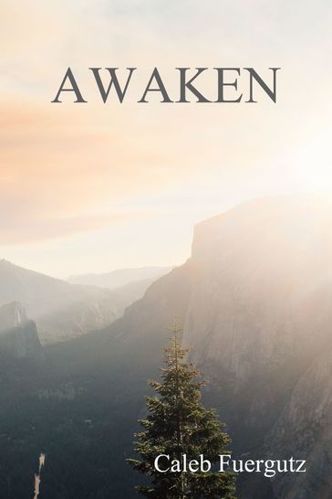 Awaken - Caleb Fuergutz
