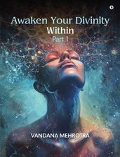 Awaken Your Divinity Within