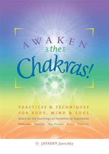 Awaken the chakras - Jayadev Jaerschky