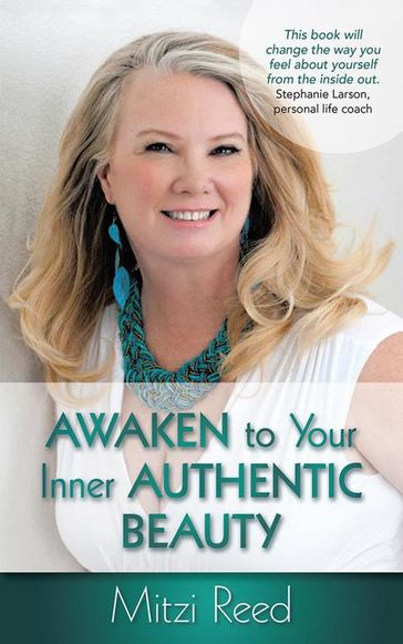 Awaken to Your Inner Authentic Beauty - Mitzi Reed