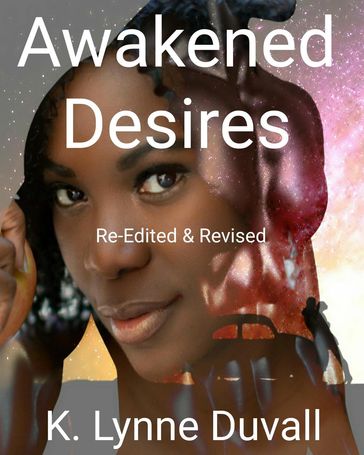 Awakened Desires - K. Lynne Duvall