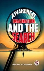 Awakened Imagination And The Search