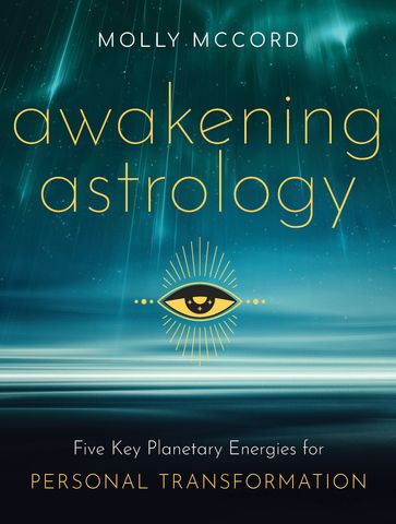 Awakening Astrology - Molly McCord