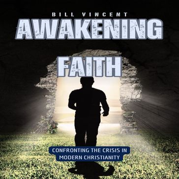 Awakening Faith - Bill Vincent