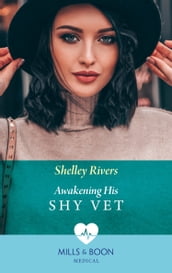 Awakening His Shy Vet (Mills & Boon Medical)