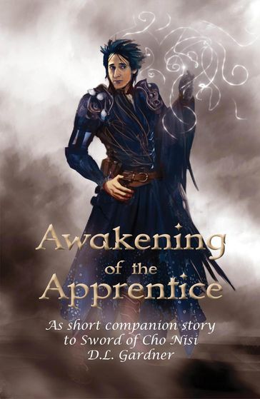 Awakening of the Apprentice - D.L. Gardner