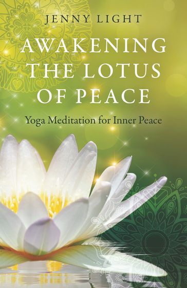 Awakening the Lotus of Peace - Jenny Light
