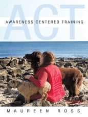 Awareness Centered Training - Act