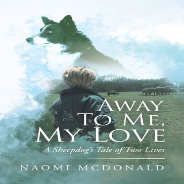 Away To Me, My Love - Naomi McDonald