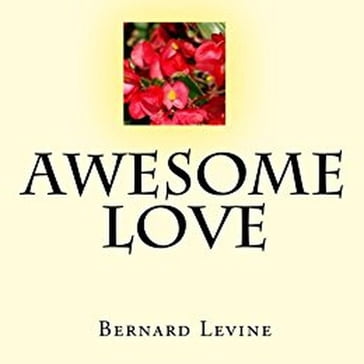 Awesome Love - Bernard Levine