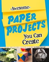 Awesome Paper Projects You Can Create