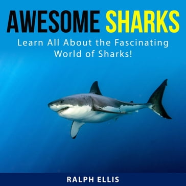 Awesome Sharks - Ralph Ellis