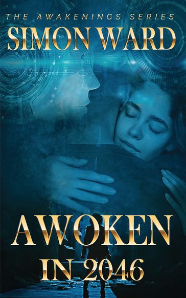 Awoken in 2046 - Simon Ward