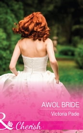 Awol Bride (Mills & Boon Cherish) (Camden Family Secrets, Book 2)