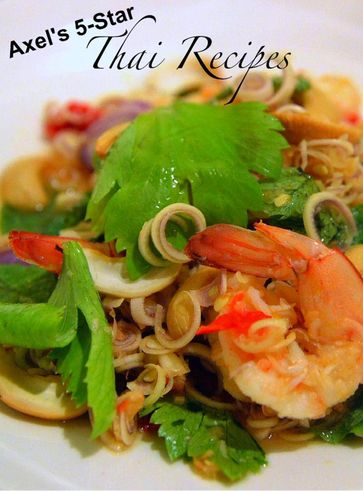 Axel's 5-star Thai Recipes - Axel Aberg