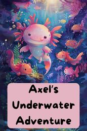 Axel s Underwater Adventure