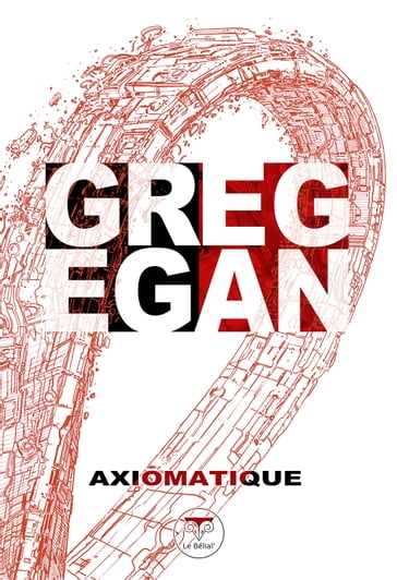 Axiomatique - Greg Egan - Nicolas Fructus
