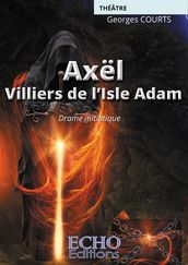 Axël - Villiers de l