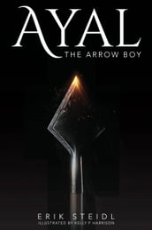 Ayal the Arrow Boy
