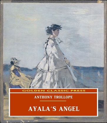 Ayala's Angel - Anthony Trollope