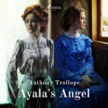 Ayala's Angel - Anthony Trollope