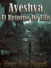 Ayesha El Retorno De Ella