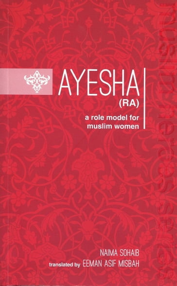Ayesha (RA) - Naima Sohaib